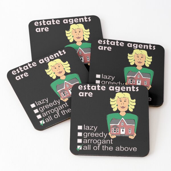 Item preview, Estate Agents Are Lazy Greedy Arrogant - Professions We Hate designed and sold by DerekJSmith.