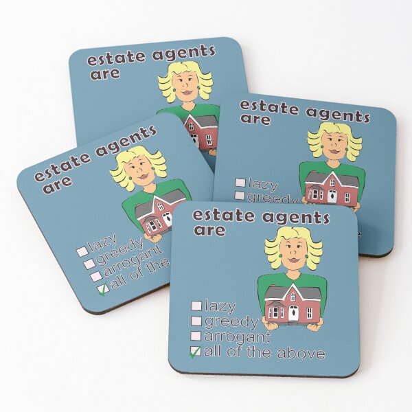 Item preview, Estate Agents Are Lazy Greedy Arrogant - Professions We Hate designed and sold by DerekJSmith.
