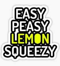 Easy Peasy Lemon Squeezy Sticker