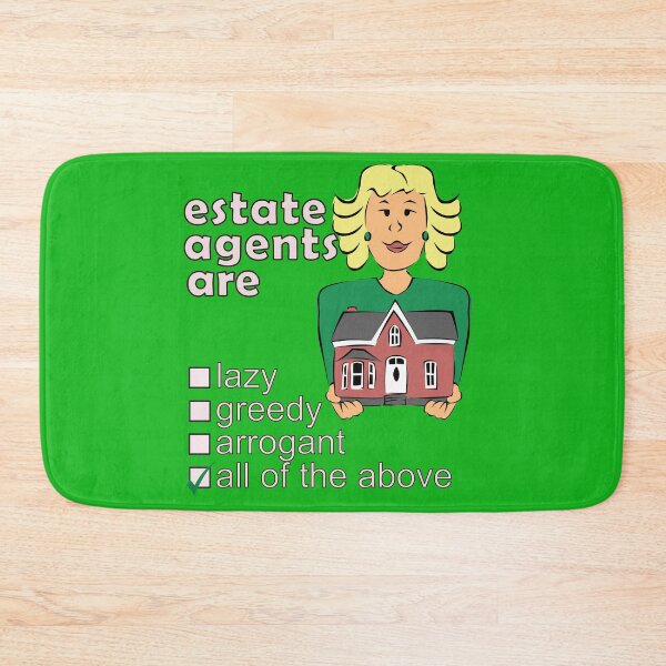 Item preview, Estate Agents Are Lazy Greedy Arrogant - Professions We Hate designed and sold by DerekJSmith.