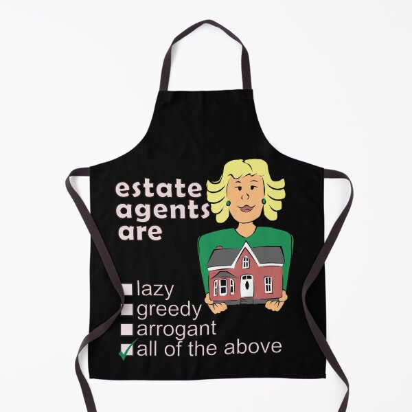 Item preview, Estate Agents Are Lazy Greedy Arrogant - Professions We Hate designed and sold by DerekJSmith.