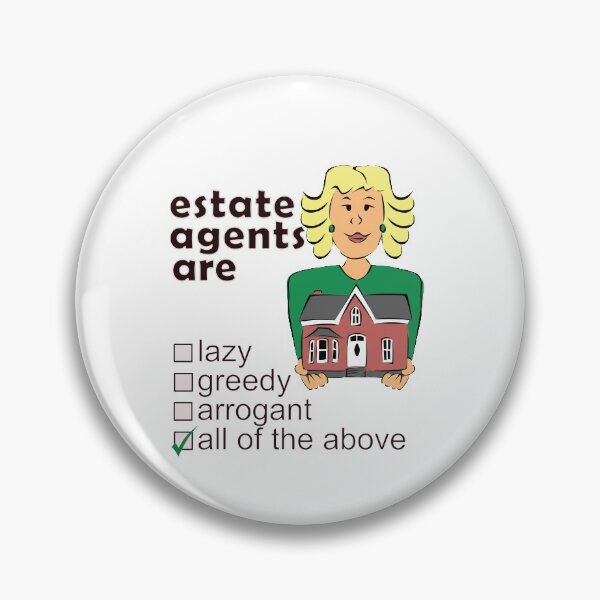 Item preview, Estate Agents Are Lazy Greedy Arrogant - Professions We Hate designed and sold by DerekJSmith.