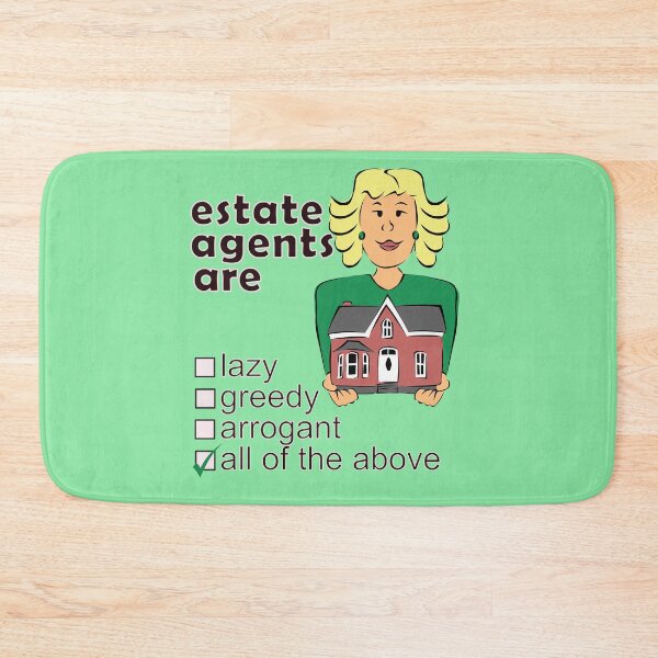 Item preview, Estate Agents Are Lazy Greedy Arrogant - Professions We Hate designed and sold by DerekJSmith.