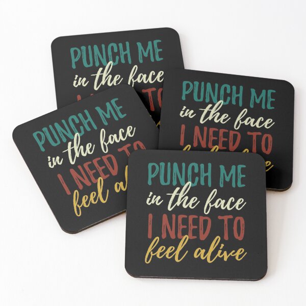 Item preview, Punch Me In The Face I Need To Feel Alive designed and sold by AmberSiraj.