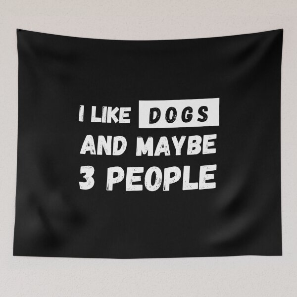 Item preview, I Like Dogs and Maybe 3 People T-Shirt Cool Design Tee designed and sold by LJ4EVER.