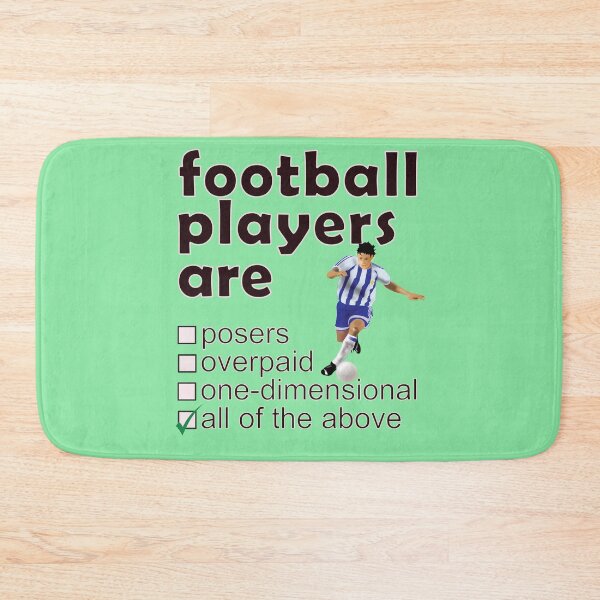 Item preview, Footballers Are Posers Overpaid One-dimensional - Professions We Hate designed and sold by DerekJSmith.