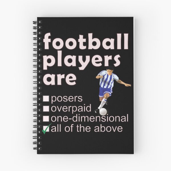 Item preview, Footballers Are Posers Overpaid One-dimensional - Professions We Hate designed and sold by DerekJSmith.