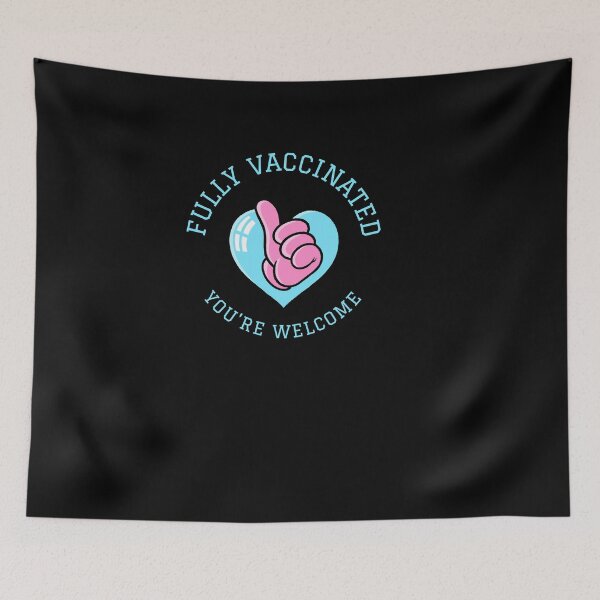 Item preview, Fully Vaccinated You'Re Welcome designed and sold by Destine99.