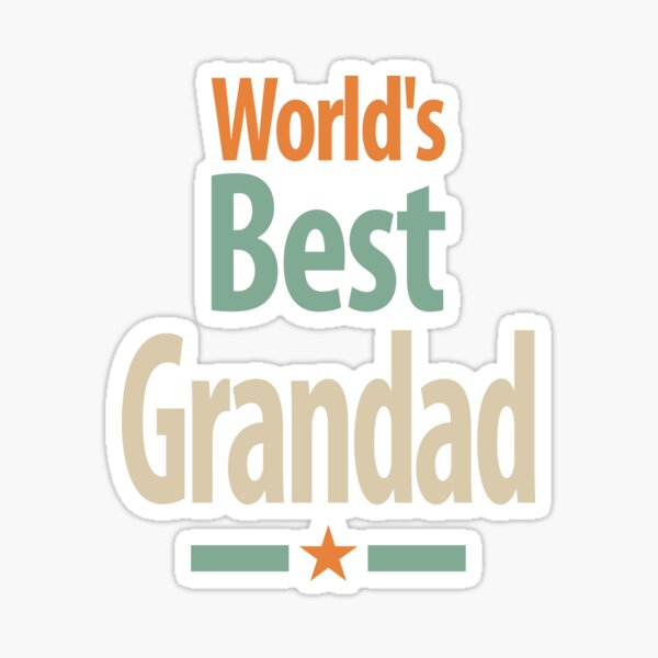 Item preview, World's Best Grandad - Dad and Grandpa designed and sold by cidolopez.