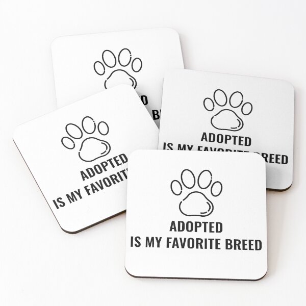 Item preview, Adopted Is My Favorite Breed designed and sold by sunnyxvibesss.