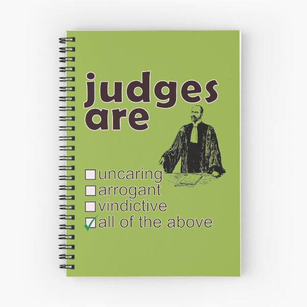 Item preview, Judges Are Uncaring Arrogant Vindictive - Professions We Hate designed and sold by DerekJSmith.