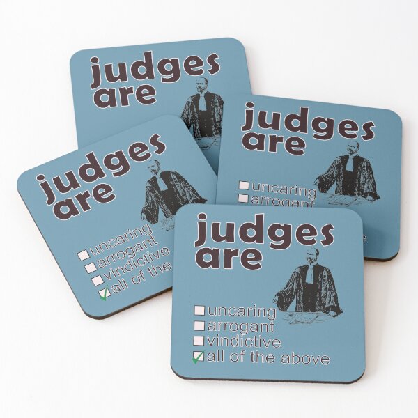 Item preview, Judges Are Uncaring Arrogant Vindictive - Professions We Hate designed and sold by DerekJSmith.