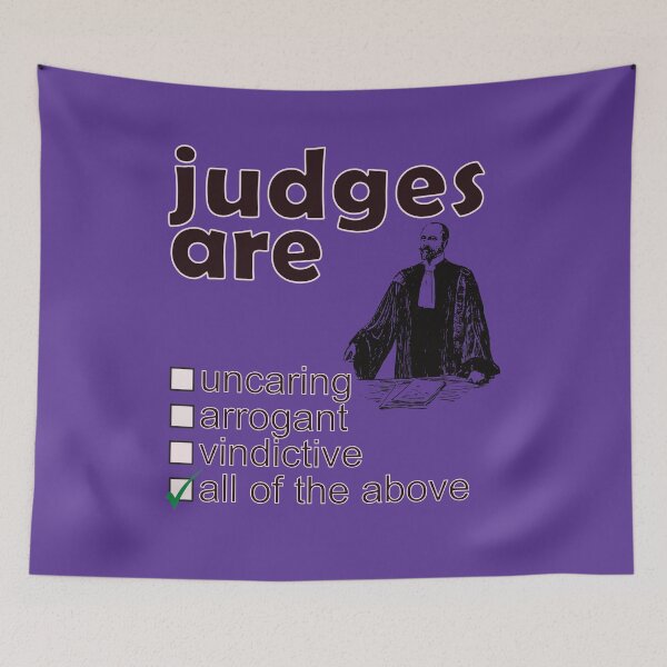 Item preview, Judges Are Uncaring Arrogant Vindictive - Professions We Hate designed and sold by DerekJSmith.