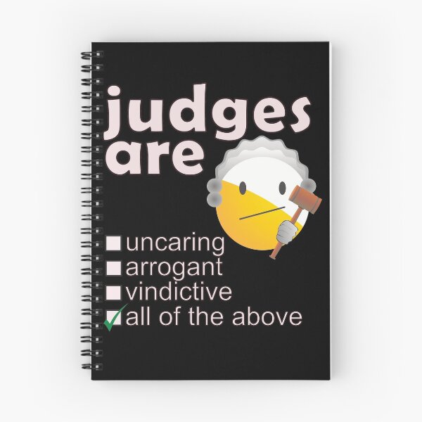 Item preview, Judges Are Uncaring Arrogant Vindictive - Professions We Hate designed and sold by DerekJSmith.