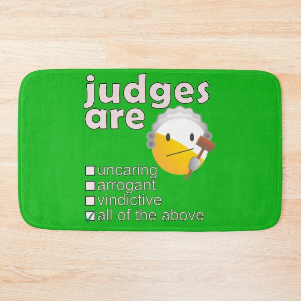 Item preview, Judges Are Uncaring Arrogant Vindictive - Professions We Hate designed and sold by DerekJSmith.