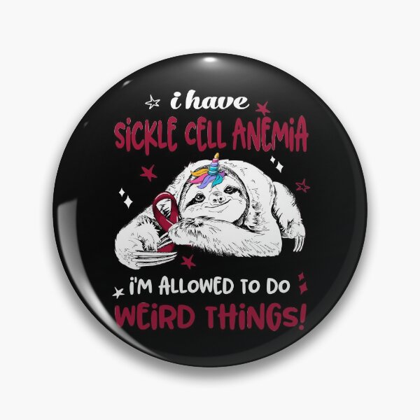 Item preview, I have Sickle Cell Anemia i'm allowed to do Weird Things designed and sold by ElizabethS809.