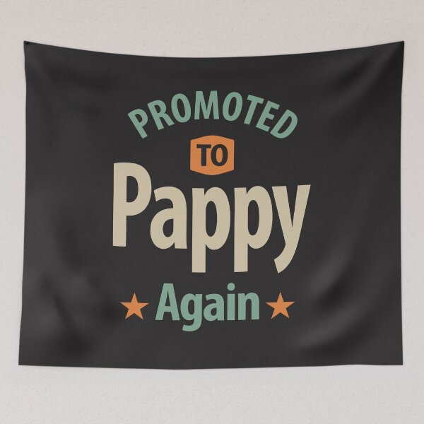 Item preview, Promoted To Pappy Again - Dad and Grandpa designed and sold by cidolopez.