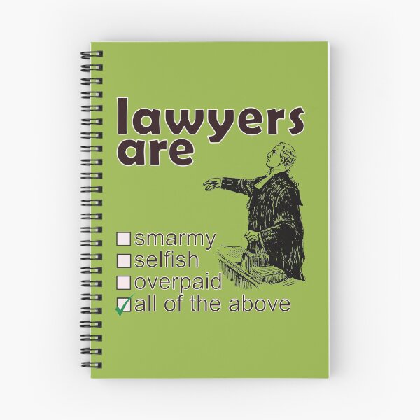 Item preview, Lawyers Are Smarmy Selfish Overpaid - Professions We Hate designed and sold by DerekJSmith.