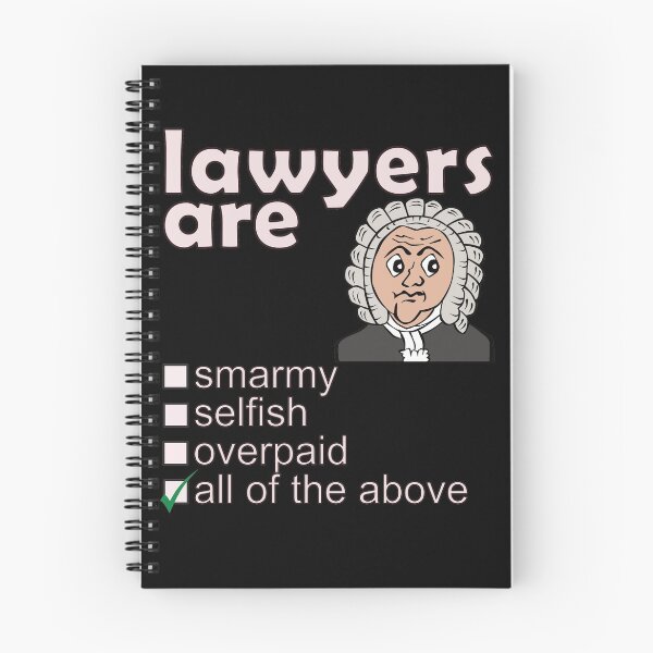 Item preview, Lawyers Are Smarmy Selfish Overpaid - Professions We Hate designed and sold by DerekJSmith.