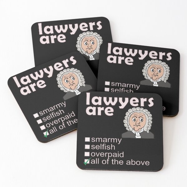Item preview, Lawyers Are Smarmy Selfish Overpaid - Professions We Hate designed and sold by DerekJSmith.