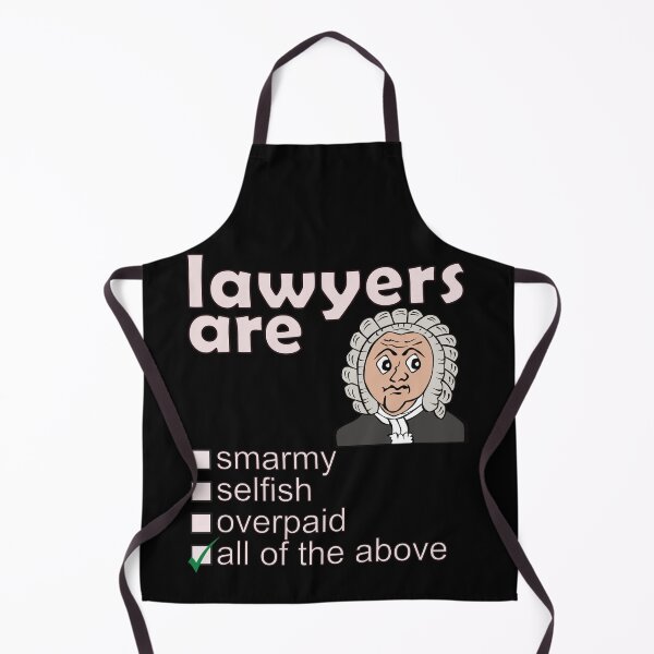 Item preview, Lawyers Are Smarmy Selfish Overpaid - Professions We Hate designed and sold by DerekJSmith.