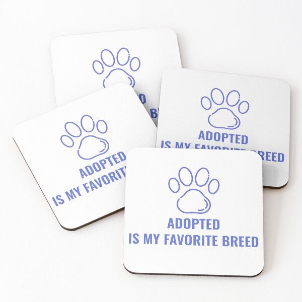 Item preview, Adopted Is My Favorite Breed designed and sold by sunnyxvibesss.