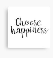 Lienzo metálico Elige la felicidad