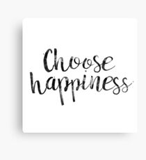 Choose Happiness Canvas Print