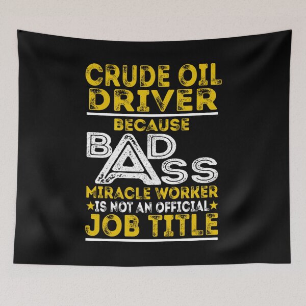 Item preview, Crude Oil Driver T-ShirtCrude Oil Driver Because Badass Miracle Worker  designed and sold by HIDROSHOP.