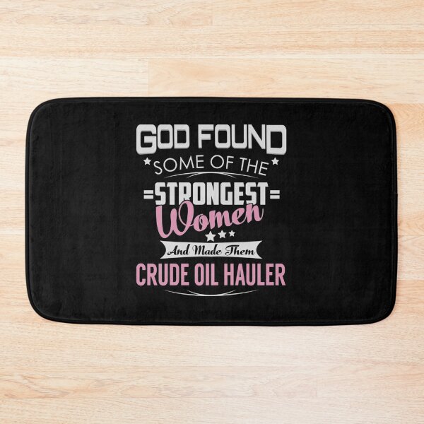 Item preview, Crude Oil Hauler T-ShirtCrude Oil Hauler Strongest Women  designed and sold by HIDROSHOP.