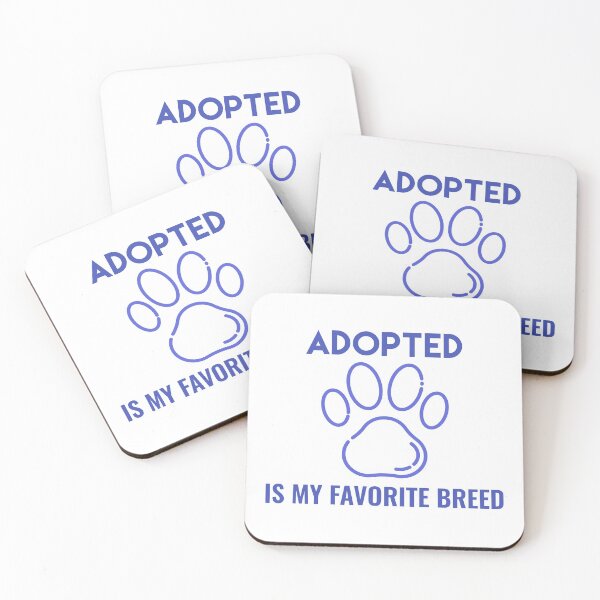 Item preview, Adopted Is My Favorite Breed designed and sold by sunnyxvibesss.