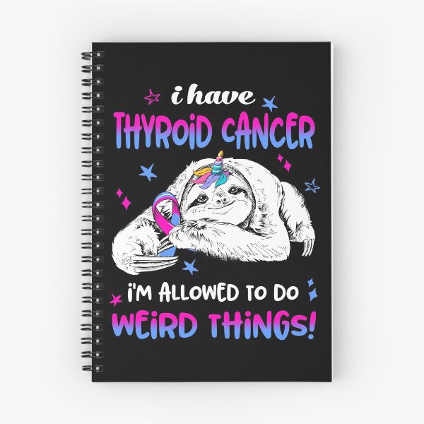 Item preview, I have Thyroid Cancer i'm allowed to do Weird Things designed and sold by ElizabethS809.