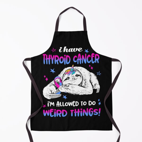 Item preview, I have Thyroid Cancer i'm allowed to do Weird Things designed and sold by ElizabethS809.