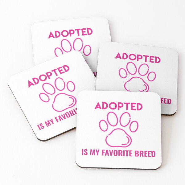 Item preview, Adopted Is My Favorite Breed designed and sold by sunnyxvibesss.