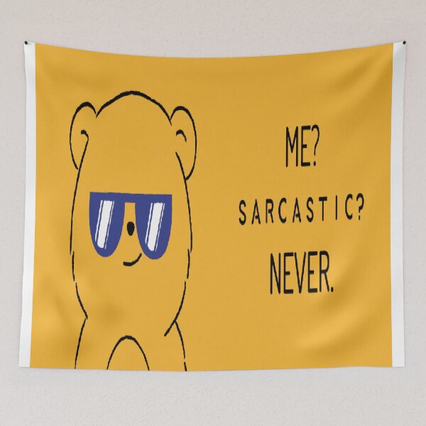 Item preview, ME? SARCASTIC? NEVER. designed and sold by RetroPlaceee.
