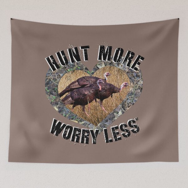 Item preview, Hunt More, Worry Less Wild Turkey Hunting Design designed and sold by LifeCrush.