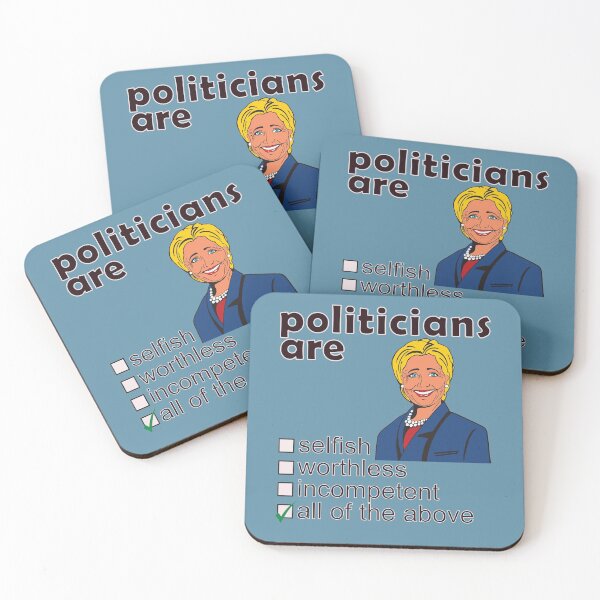 Item preview, Politicians Are Selfish Worthless Incompetent - Professions We Hate designed and sold by DerekJSmith.