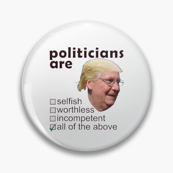 Item preview, Politicians Are Selfish Worthless Incompetent - Professions We Hate designed and sold by DerekJSmith.