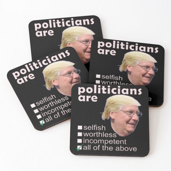Item preview, Politicians Are Selfish Worthless Incompetent - Professions We Hate designed and sold by DerekJSmith.