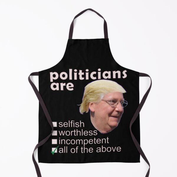 Item preview, Politicians Are Selfish Worthless Incompetent - Professions We Hate designed and sold by DerekJSmith.