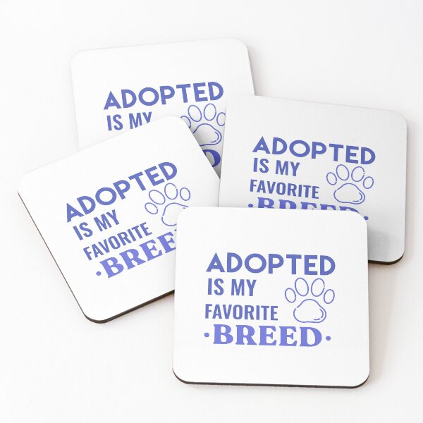 Item preview, Adopted Is My Favorite Breed designed and sold by sunnyxvibesss.