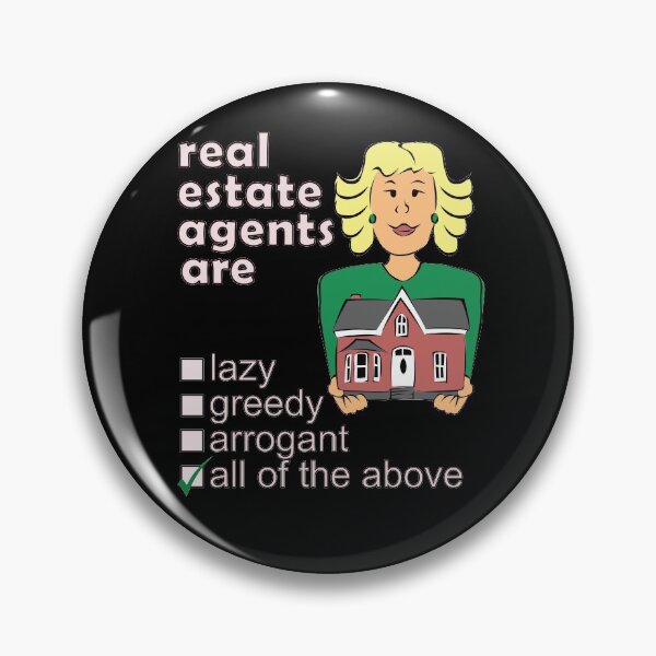 Item preview, Real Estate Agents Are Lazy Greedy Arrogant - Professions We Hate designed and sold by DerekJSmith.