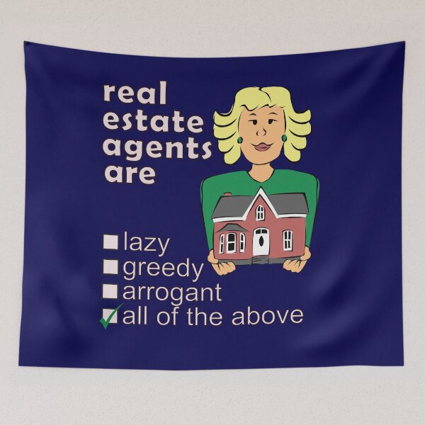 Item preview, Real Estate Agents Are Lazy Greedy Arrogant - Professions We Hate designed and sold by DerekJSmith.