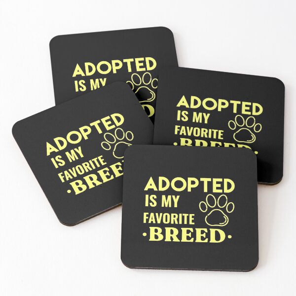 Item preview, Adopted Is My Favorite Breed designed and sold by sunnyxvibesss.