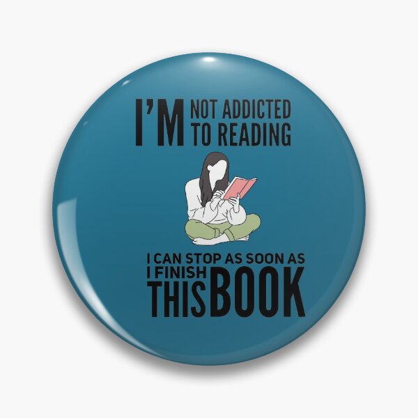Item preview, I'M NOT ADDICTED TO TO READING I CAN STOP AS SOON AS I FINISH THIS BOOK designed and sold by JOY STORE 45.