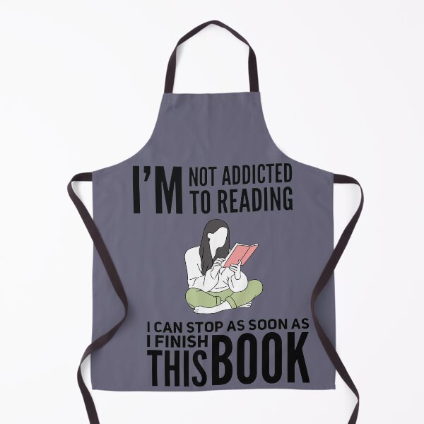 Item preview, I'M NOT ADDICTED TO TO READING I CAN STOP AS SOON AS I FINISH THIS BOOK designed and sold by JOY STORE 45.