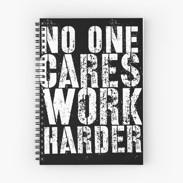 Item preview, No one cares work harder designed and sold by DynastyArt.