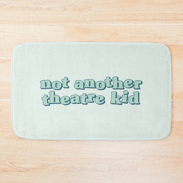 Item preview, Not another theatre kid 01 designed and sold by MamSelle.