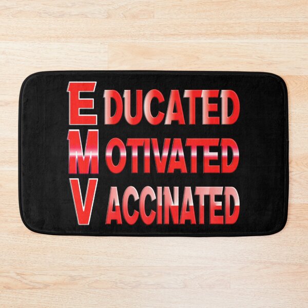 Item preview,  EDUCATED MOTIVATED VACCINATED designed and sold by Ralek.