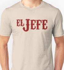 El Jefe Übersetzung Der Boss Unisex T-Shirt